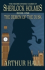 Image for The Demon of the Dusk : The rediscovered cases of Sherlock Holmes Book 1