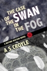 Image for Case of the Swan in the Fog