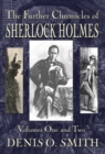 Image for The Further Chronicles of Sherlock Holmes - Volumes 1 and 2