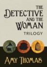 Image for The Detective and The Woman Trilogy