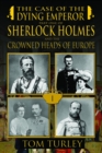 Image for Sherlock Holmes and the Case of the Dying Emperor