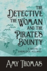 Image for Detective, the Woman and the Pirate&#39;s Bounty