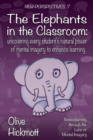 Image for Elephants in the Classroom: Uncovering Every Student&#39;s Natural Power of Mental Imagery to Enhance Learning