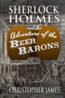 Image for Sherlock Holmes and The Adventure of The Beer Barons