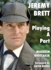 Image for Jeremy Brett - Playing A Part