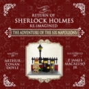 Image for The Adventure of The Six Napoleons - The Adventures of Sherlock Holmes Re-Imagined
