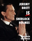 Image for Jeremy Brett is Sherlock Holmes