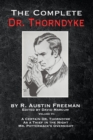 Image for The Complete Dr. Thorndyke - Volume VI : A Certain Dr. Thorndyke, As a Thief in the Night and Mr. Pottermack&#39;s Oversight