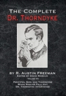 Image for The Complete Dr. Thorndyke - Volume VII : Pontifex, Son, and Thorndyke When Rogues Fall Out and Dr. Thorndyke Intervenes