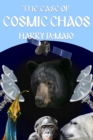 Image for The Case of Cosmic Chaos (Octavius Bear Book 14)