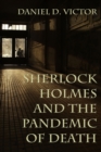 Image for Sherlock Holmes and the Pandemic of Death