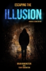 Image for Escaping The ILLUSION