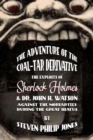 Image for Adventure Of The Coal-Tar Derivative : The Exploits Of Sherlock Holmes And Dr. John H. Watson Against The Moriarti