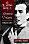 Image for The Criminal World Of Sherlock Holmes - Volume One