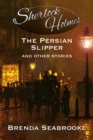 Image for Sherlock Holmes: The Persian Slipper and Other Stories