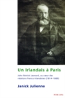 Image for Un Irlandais a Paris: John Patrick Leonard, au coeur des relations franco-irlandaises (1814-1889)