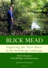 Image for Blick Mead: Exploring the &#39;first place&#39; in the Stonehenge landscape