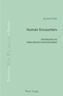 Image for Human encounters: introduction to intercultural communication