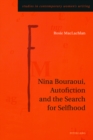 Image for Nina Bouraoui, Autofiction and the Search for Selfhood : 5