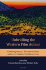 Image for Unbridling the western film auteur: contemporary, transnational and intertextual explorations