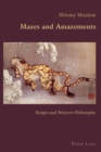 Image for Mazes and Amazements : Borges and Western Philosophy