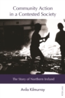 Image for Community Action in a Contested Society: The Story of Northern Ireland