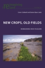 Image for New Crops, Old Fields: Reimagining Irish Folklore