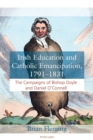 Image for Irish Education and Catholic Emancipation, 1791–1831