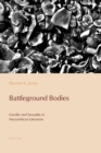Image for Battleground Bodies : Gender and Sexuality in Mozambican Literature