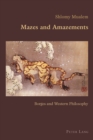 Image for Mazes and amazements: Borges and Western philosophy