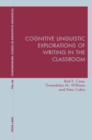 Image for Cognitive linguistic explorations of writing in the classroom