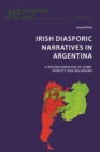 Image for Irish diasporic narratives in Argentina: a reconsideration of home, identity and belonging : 81