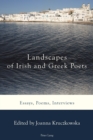 Image for Landscapes of Irish and Greek poets: essays, poems, interviews