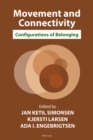 Image for Movement and connectivity: configurations of belonging
