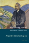 Image for Nihilismo y verdad: Nietzsche en America Latina : Volume 2