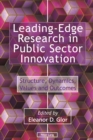 Image for Leading-edge research in public sector innovation: structure, dynamics, values and outcomes