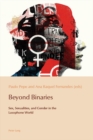 Image for Beyond Binaries: Sex, Sexualities and Gender in the Lusophone World