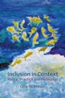 Image for Inclusion in Context: policy, practice and pedagogy