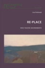 Image for Re-Place: Irish Theatre Environments