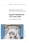 Image for French feminisms 1975 and after: new readings, new texts