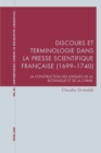 Image for Discours Et Terminologie Dans La Presse Scientifique Francaise (1699-1740) : La Construction Des Lexiques de la Botanique Et de la Chimie