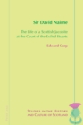 Image for Sir David Nairne : The Life of a Scottish Jacobite at the Court of the Exiled Stuarts