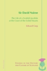 Image for Sir David Nairne: the life of a Scottish Jacobite at the court of the exiled Stuarts : volume 8