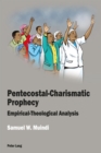 Image for Pentecostal-charismatic prophecy: empirical-theological analysis