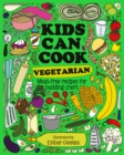 Image for Kids Can Cook Vegetarian