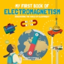 My first book of electromagnetism  : discovering the world of electricity - Ferron, Sheddad Kaid-Salah