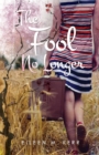 Image for The Fool No Longer