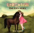Image for Gershwin The Bay Pony