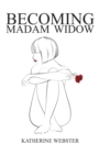 Image for Becoming Madam Widow