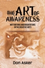 Image for The art of awareness  : motivations and orientations in the creative arts